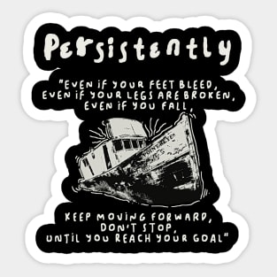 Persistently ship illustration Sticker